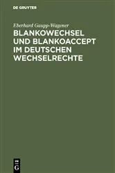 Book cover of Blankowechsel und Blankoaccept im Deutschen Wechselrechte by Unknown