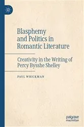 Book cover of Blasphemy and Politics in Romantic Literature by Paul Whickman