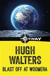 Book cover of Blast Off at Woomera by Hugh Walters