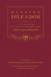 Book cover of Blazing Splendor by Tulku Urgyen Rinpoche