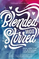 Book cover of Blended Not Stirred by Tiffany Gravelle