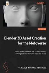 Book cover of Blender 3D Asset Creation for the Metaverse by Vinicius Machado Venâncio