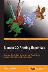 Book cover of Blender 3D Printing Essentials by Gordon Fisher