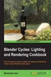 Book cover of Blender Cycles: Lighting and Rendering Cookbook by Bernardo Iraci