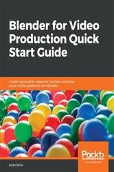 Book cover of Blender for Video Production Quick Start Guide by Allan Brito