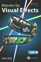 Book cover of Blender for Visual Effects by Sam Vila