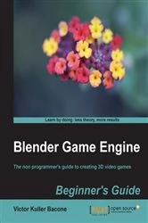 Book cover of Blender Game Engine: Beginner's Guide by Victor kuller bacone