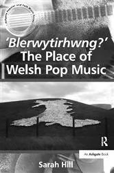 Book cover of 'Blerwytirhwng?' The Place of Welsh Pop Music by Sarah Hill