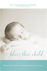 Book cover of Bless This Child by Rev. Susanna Stefanachi Macomb