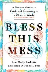 Book cover of Bless This Mess by Molly Baskette