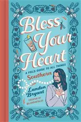 Book cover of Bless Your Heart by Patsy Caldwell