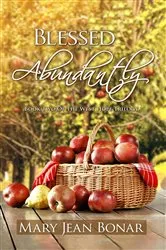 Book cover of Blessed Abundantly by Mary Jean Bonar