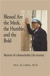 Book cover of Blessed Are the Meek, the Humble, and the Bold by Elsie M. Collins