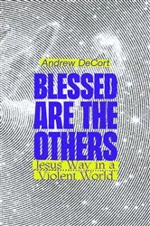 Book cover of Blessed Are the Others by Andrew DeCort