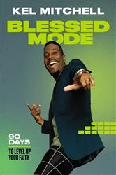 Book cover of Blessed Mode by Kel Mitchell
