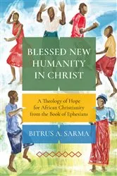 Book cover of Blessed New Humanity in Christ by Unknown