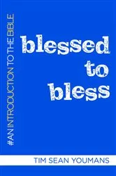 Book cover of Blessed to Bless by Tim Sean Youmans