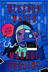 Book cover of Blessed Water by Margot Douaihy