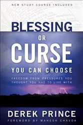 Book cover of Blessing or Curse (3rd ed.) by Derek Prince