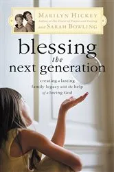Book cover of Blessing the Next Generation by Marilyn Hickey