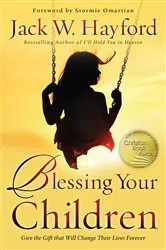 Book cover of Blessing Your Children by Jack Hayford