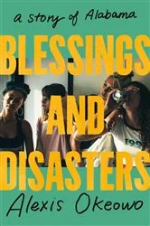 Book cover of Blessings and Disasters by Alexis Okeowo