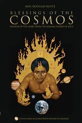 Book cover of Blessings of the Cosmos by PhD, Neil Douglas-Klotz,