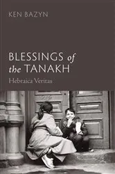Book cover of Blessings of the Tanakh by Ken Bazyn