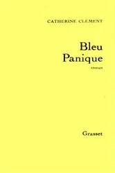 Book cover of Bleu panique by Catherine Clément