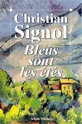 Book cover of Bleus sont les étés by Christian Signol