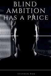 Book cover of Blind Ambition has a Price by Stephen Box