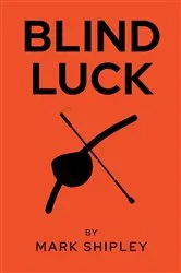 Book cover of Blind Luck by Unknown