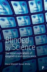 Book cover of Blinded by Science by David Wastell