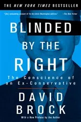 Book cover of Blinded by the Right by David Brock