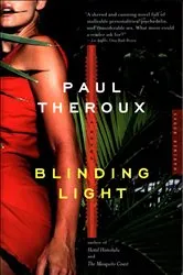 Book cover of Blinding Light by Paul Theroux