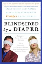 Book cover of Blindsided by a Diaper by Dana Bedford Hilmer
