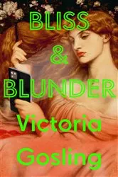 Book cover of Bliss & Blunder by Unknown
