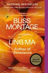 Book cover of Bliss Montage by Ling Ma