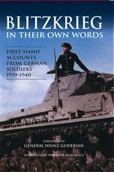 Book cover of Blitzkrieg in their own Words by Alan Bance