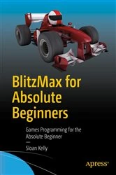 Book cover of BlitzMax for Absolute Beginners by Sloan Kelly