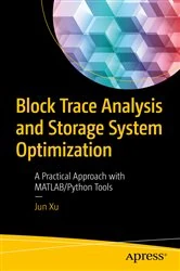 Book cover of Block Trace Analysis and Storage System Optimization by Jun Xu