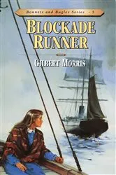 Book cover of Blockade Runner by Gilbert Morris