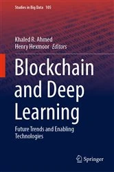 Book cover of Blockchain and Deep Learning by Khaled R. Ahmed