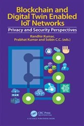 Book cover of Blockchain and Digital Twin Enabled IoT Networks by Randhir Kumar