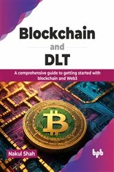 Book cover of Blockchain and DLT by Nakul Shah