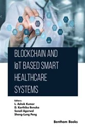 Book cover of Blockchain and IoT based Smart Healthcare Systems by L. Ashok Kumar