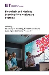 Book cover of Blockchain and Machine Learning for e-Healthcare Systems by Balusamy Balamurugan