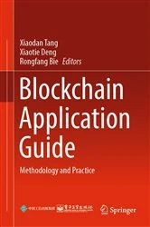 Book cover of Blockchain Application Guide by Xiaodan Tang