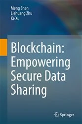 Book cover of Blockchain: Empowering Secure Data Sharing by Meng Shen