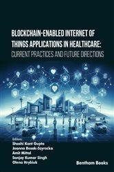 Book cover of Blockchain-Enabled Internet of Things Applications in Healthcare by Shashi Kant Gupta